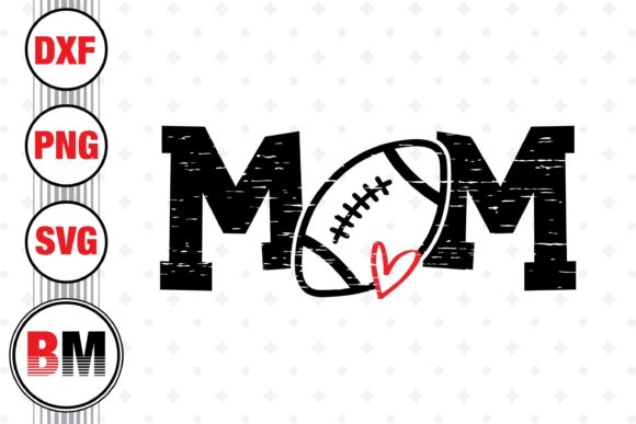 Distressed Football Mom Graphics for Crafts