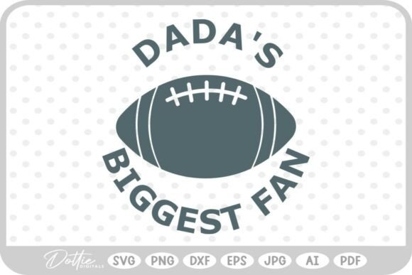 Football Dada's Biggest Fan Graphics & Crafts Review