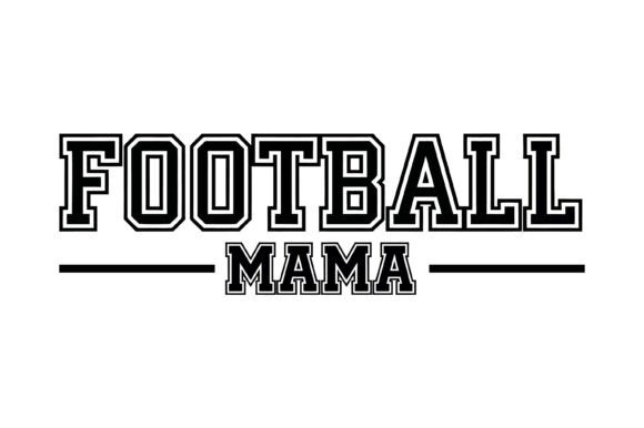 Football Mama Sports Typography Design for Crafts