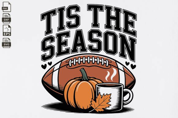 Tis the Season Football Graphics for Crafts